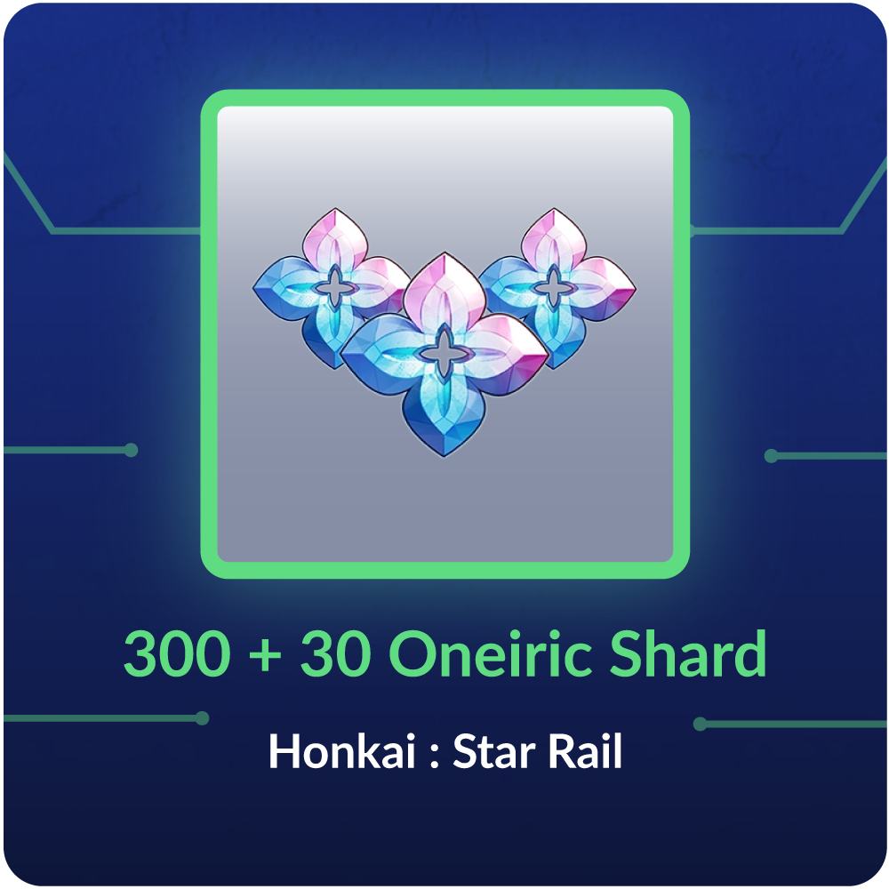 300 + 30 Oneiric Shard - Honkai : Star Rail
