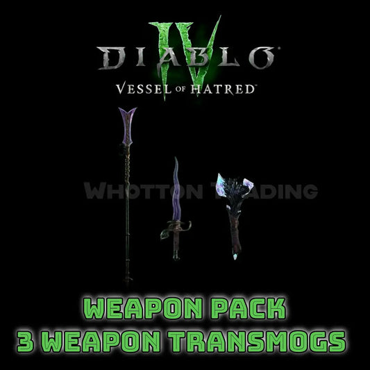 Diablo 4 Vessel of Hatred - Trolli 3 Weapon Pack | 3 Weapon Transmogs
