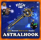 [FISCH] - AstralHook Rod / Unobtainable XP Reward [1000 LVL + CRAZY BONUSES]