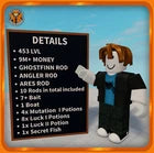 [Fish it!] - Stacked 453 LVL -[Ghostfinn Rod/Angler Rod/Ares Rod/Astral]