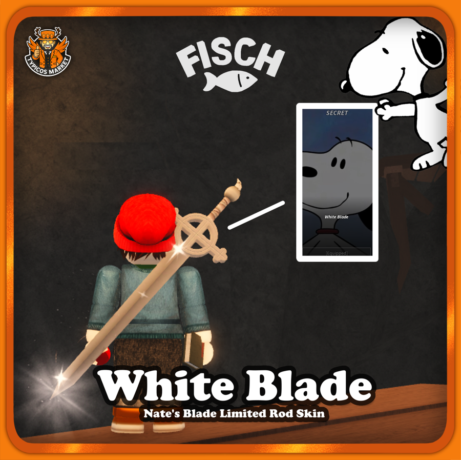 [FISCH] - White Blade Rod Skin - [Nate's Blade Snoopy Limited Rod Skin]