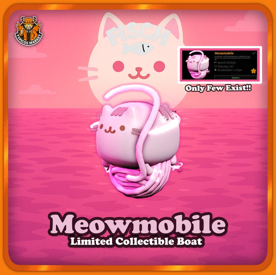 [FISCH] - Meowmobile [Limited Collectible 200 Value Rare Boat]