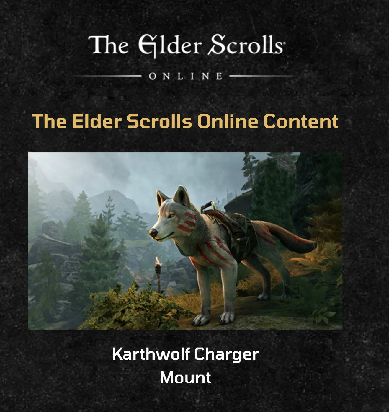 THE ELDER SCROLLS ONLINE KARTHWOLF CHARGER MOUNT